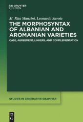 book The Morphosyntax of Albanian and Aromanian Varieties: Case, Agreement, Complementation