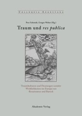 book Traum und res publica: Traumkulturen und Deutungen sozialer Wirklichkeiten im Europa von Renaissance und Barock