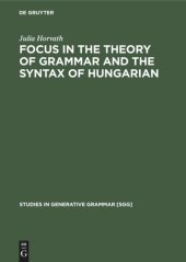 book FOCUS in the Theory of Grammar and the Syntax of Hungarian