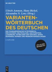 book Variantenwörterbuch des Deutschen: Die Standardsprache in Österreich, der Schweiz, Deutschland, Liechtenstein, Luxemburg, Ostbelgien und Südtirol sowie Rumänien, Namibia und Mennonitensiedlungen