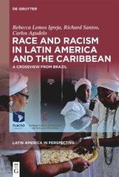 book Race and Racism in Latin America and the Caribbean: A Crossview from Brazil