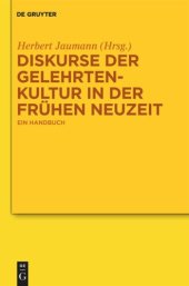 book Diskurse der Gelehrtenkultur in der Frühen Neuzeit: Ein Handbuch