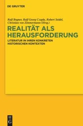 book Realität als Herausforderung: Literatur in ihren konkreten historischen Kontexten. Festschrift für Wilhelm Kühlmann zum 65. Geburtstag