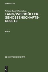 book Lang/Weidmüller. Genossenschaftsgesetz: (Gesetz, betreffend die Erwerbs- und Wirtschaftsgenossenschaften) Mit Erläuterungen zum Umwandlungsgesetz. Kommentar