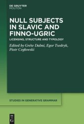 book Null Subjects in Slavic and Finno-Ugric: Licensing, Structure and Typology