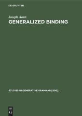 book Generalized binding: The syntax and logical form of wh-interrogatives