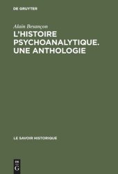 book L'Histoire psychoanalytique. Une Anthologie: Recueil de textes présentés et commentés