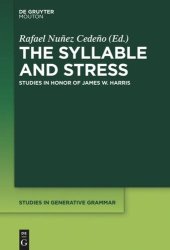 book The Syllable and Stress: Studies in Honor of James W. Harris