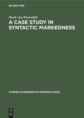 book A case study In syntactic markedness: The binding nature of prepositional phrases