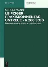 book Leipziger Praxiskommentar Untreue - § 266 StGB: Überarbeitete und ergänzte Sonderausgabe