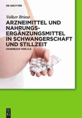 book Arzneimittel und Nahrungsergänzungsmittel in Schwangerschaft und Stillzeit: Handbuch von A-Z