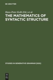 book The Mathematics of Syntactic Structure: Trees and their Logics