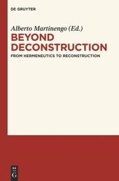 book Beyond Deconstruction: From Hermeneutics to Reconstruction