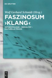 book Faszinosum 'Klang': Anthropologie - Medialität - kulturelle Praxis