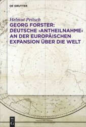 book Georg Forster: Deutsche ‚Antheilnahme‘ an der europäischen Expansion über die Welt