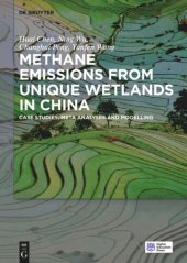 book Methane Emissions from Unique Wetlands in China: Case Studies, Meta Analyses and Modelling