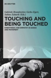 book Touching and Being Touched: Kinesthesia and Empathy in Dance and Movement