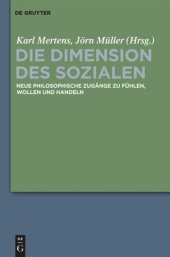 book Die Dimension des Sozialen: Neue philosophische Zugänge zu Fühlen, Wollen und Handeln