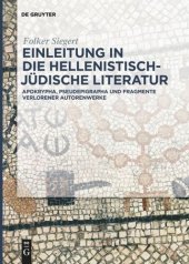 book Einleitung in die hellenistisch-jüdische Literatur: Apokrypha, Pseudepigrapha und Fragmente verlorener Autorenwerke