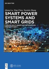 book Smart Power Systems and Smart Grids: Toward Multi-objective Optimization in Dispatching