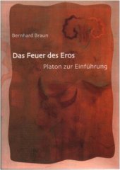 book Das Feuer des Eros: Platon zur Einführung