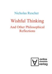 book Wishful Thinking And Other Philosophical Reflections