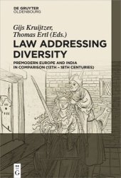 book Law Addressing Diversity: Premodern Europe and India in Comparison (13th-18th Centuries)