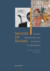 book Images of Shame: Infamy, Defamation and the Ethics of oeconomia