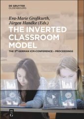 book The Inverted Classroom Model: The 3rd German ICM-Conference – Proceedings