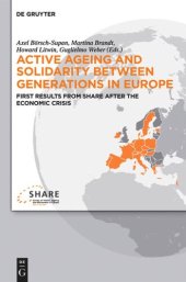 book Active ageing and solidarity between generations in Europe: First results from SHARE after the economic crisis