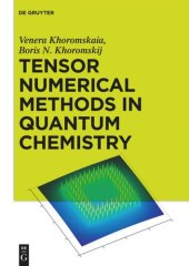 book Tensor Numerical Methods in Quantum Chemistry