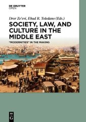 book Society, Law, and Culture in the Middle East: “Modernities” in the Making