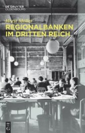 book Regionalbanken im Dritten Reich: Bayerische Hypotheken- und Wechsel-Bank, Bayerische Vereinsbank, Vereinsbank in Hamburg, Bayerische Staatsbank 1933 bis 1945