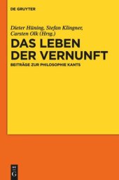 book Das Leben der Vernunft: Beiträge zur Philosophie Kants