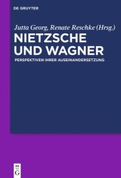 book Nietzsche und Wagner: Perspektiven ihrer Auseinandersetzung