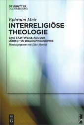 book Interreligiöse Theologie: Eine Sichtweise aus der jüdischen Dialogphilosophie