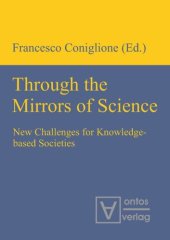 book Through the Mirrors of Science: New Challenges for Knowledge-based Societies