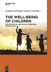 book The Well-Being of Children: Philosophical and Social Scientific Approaches