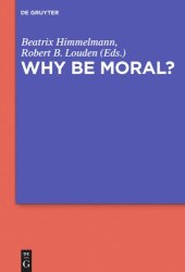 book Why Be Moral?