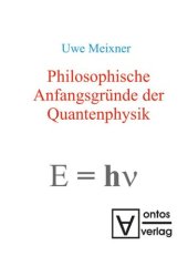 book Philosophische Anfangsgründe der Quantenphysik