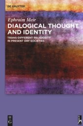 book Dialogical Thought and Identity: Trans-Different Religiosity in Present Day Societies