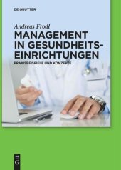 book Management in Gesundheitseinrichtungen: Praxisbeispiele und Konzepte