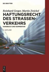 book Haftungsrecht des Straßenverkehrs: Handbuch und Kommentar