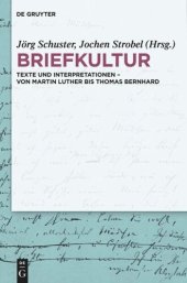 book Briefkultur: Texte und Interpretationen – von Martin Luther bis Thomas Bernhard