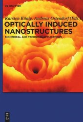 book Optically Induced Nanostructures: Biomedical and Technical Applications