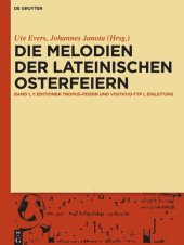 book Die Melodien der lateinischen Osterfeiern: Editionen und Kommentare