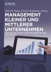 book Management kleiner und mittlerer Unternehmen: Strategische Aspekte, operative Umsetzung und Best Practice