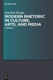 book Modern Rhetoric in Culture, Arts, and Media: 13 Essays