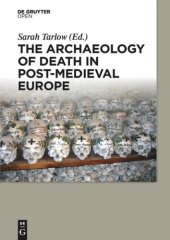 book The Archaeology of Death in Post-medieval Europe