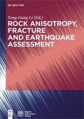 book Rock Anisotropy, Fracture and Earthquake Assessment